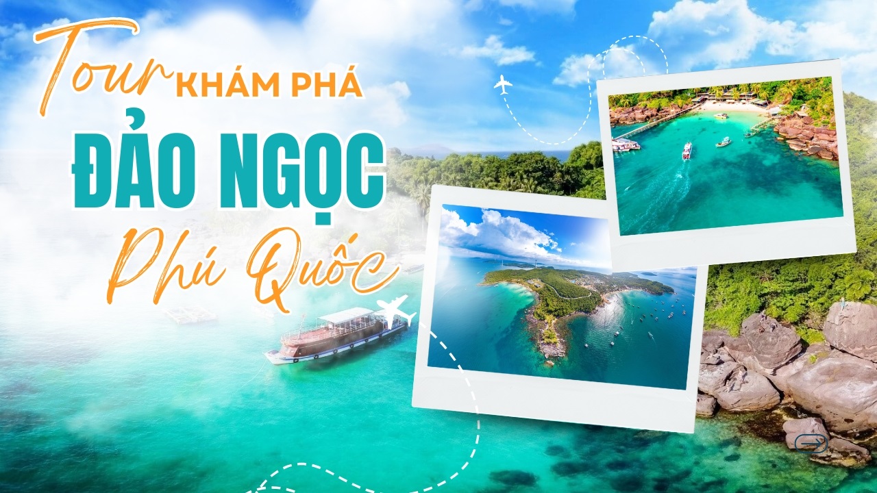 Nhung-diem-den-khong-the-bo-lo-trong-tour-kham-pha-Dao-Ngoc-Phu-Quoc.jpg