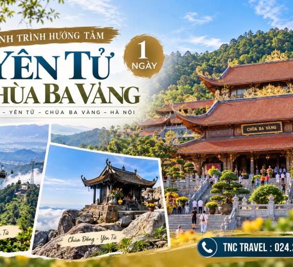 HÀ NỘI - YÊN TỬ - CHÙA BA VÀNG – HÀ NỘI 1 NGÀY