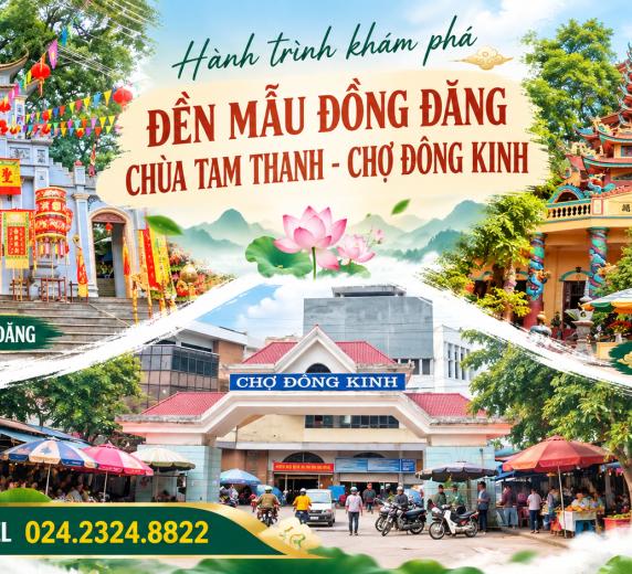 HÀ NỘI – ĐỀN MẪU ĐỒNG ĐĂNG – TAM THANH – BẮC LỆ -  CHỢ ĐÔNG KINH – HÀ NỘI 1 Ngày